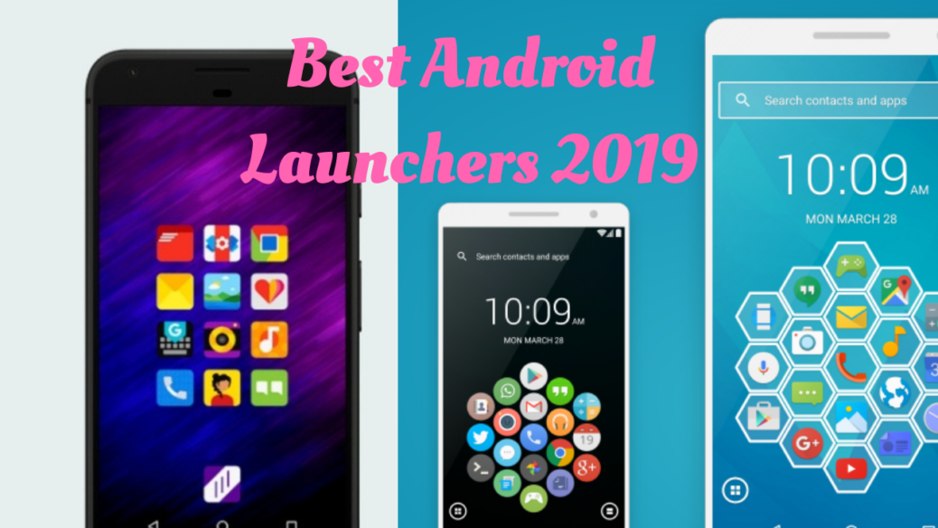 best android launchers 2019