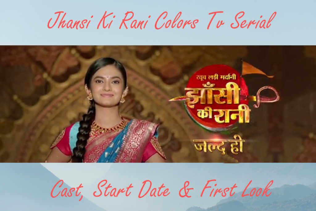 Jhansi Ki Rani Colors Tv Serial