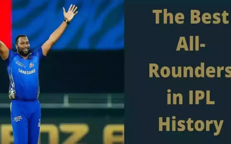 The Best 5 All Rounders ever in IPL History