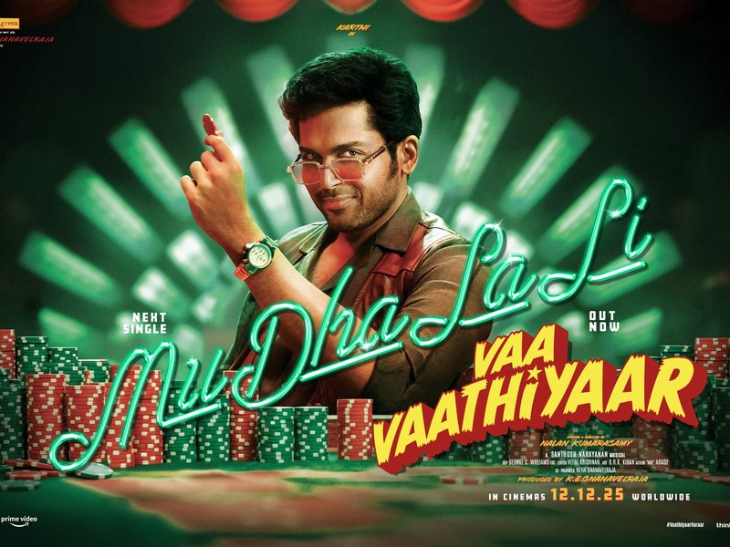 Catch the Lyrical Magic of ‘MuDhaLaLi’ from Karthi’s ‘Vaa Vaathiyaar’—Watch Now!