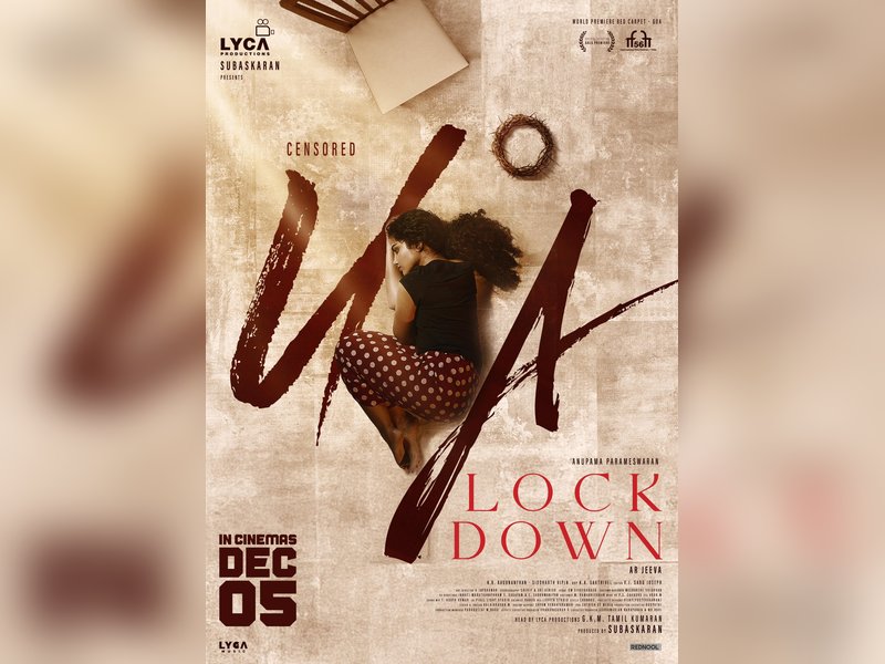 Censor Board Approves Anupama Parameswaran’s ‘Lockdown’ for Release with U/A Rating!