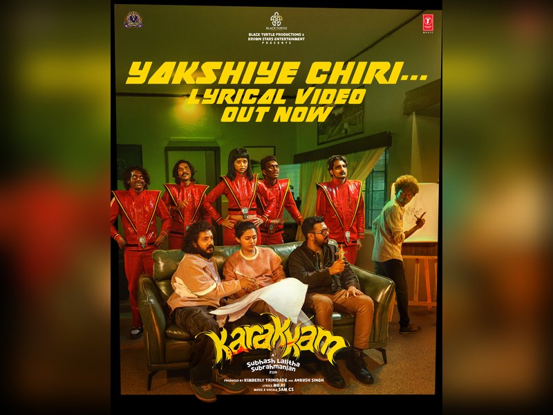 Chennai’s ‘Karakkam’ Reveals First Song ‘Yakshiye Chiri’ in Lyrical Video for Fans of Quirky Horror-Comedy