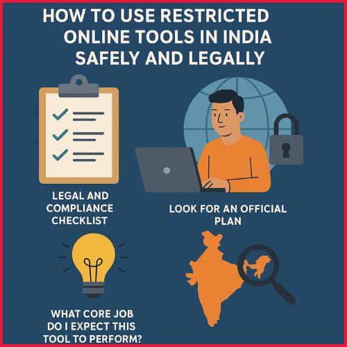 Mastering Safe Use of Restricted Online Tools in India: Your Essential Guide!